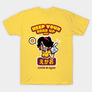 Keep Your Head Up and Smile (Japanese Version) T-Shirt